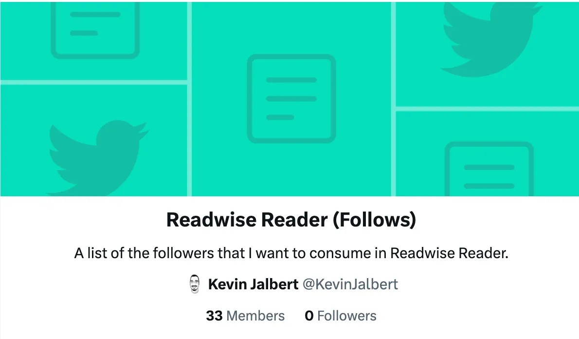 Screenshot of my <a href="https://twitter.com/i/lists/1618235532990980096">Twitter List</a> that I&#39;m subscribed to in Readwise Reader.
